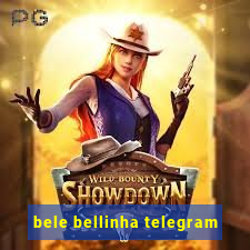 bele bellinha telegram